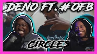 Deno ft OFB Bandokay amp Double Lz  Circles PRODWALKZ REACTION [upl. by Rednas]