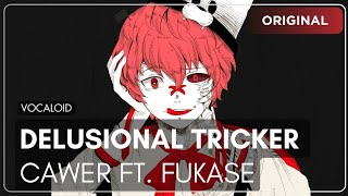 【VOCALOID Original】 Delusional Tricker 【Fukase English】 [upl. by Yram]