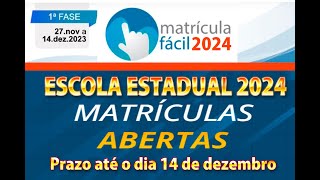 COMO FAZER A MATRICULA ESCOLA ESTADUAL 2024 matrícula fácil [upl. by Symons]