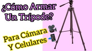 Cómo Armar un Trípode Para Cámaras o Celulares [upl. by Dreyer]