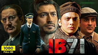 IB71 Full Movie 2023  Vidyut Jammwal Anupam Kher Vishal Jethwa  Sankalp Reddy  Facts amp Review [upl. by Nanon]