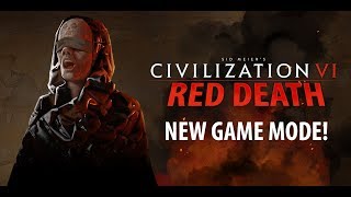 Civilization VI Red Death  New Game Mode Battle Royale [upl. by Almira332]