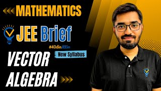 JEE Brief Vector Algebra Class 12 JEE One Shot Mathematics  JEE Main and Advanced  Nishant Vora [upl. by Adniles832]