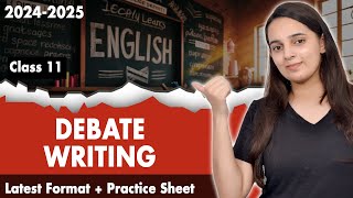 Debate Writing Class 11 CBSE  Class 11 English Grammar  Debate Writing Format  Practice Sheet [upl. by Enreval379]