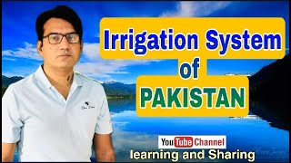 Irrigation System of Pakistan I Saad Rahoojo [upl. by Notsgnik]