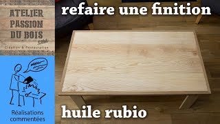 REFAIRE LA FINITION DUNE TABLE  COMMENT UTILISER lHUILE RUBIO [upl. by Trenna68]