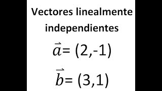 Vectores linealmente independientes COMBINACIÓN LINEAL para vectores en 2d [upl. by Toscano]