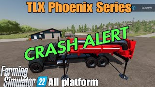 TLX Phoenix Series CRASHING  FS22  ⚡️see update note ⚡️ [upl. by Priscella]