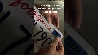 How to change the license plate sticker 🚘 Just arrived new registration cali license california [upl. by Eerrehc519]