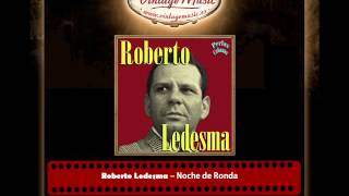 Roberto Ledesma – Noche de Ronda Perlas Cubanas [upl. by Ahsimek480]