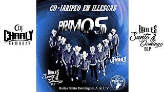 LOS PRIMOS 🎺 CD  JARIPEO BAILE EN ILLESCAS SANTO DOMINGO 190818 🔥 [upl. by Grogan112]