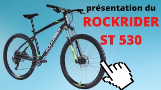 Présentation du ROCKRIDER ST 530 [upl. by Hayikaz]