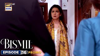 New Bismil Episode 16  Promo  Naumaan Ijaz  Hareem Farooq  ARY Digital [upl. by Corby679]