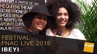 Ibeyi  Festival Fnac Live 2015 [upl. by Nylatsyrk]