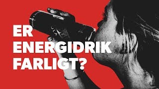 Hvad er farligt ved at drikke energidrik [upl. by Anirok]