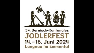 Querschnitt Bernisch Kanonales Jodlerfest in Langnau [upl. by Prent423]