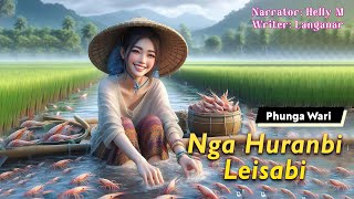 Nga Huranbi Leisabi  Manipuri Phunga Wari  Helly Maisnam🎤  Langanar Thiyam✍️ [upl. by Nodnelg]