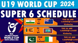 ICC Under19 World Cup 2024 Super 6 Schedule Super 6 Schedule for ICC Under19 World Cup 2024 [upl. by Spillar493]