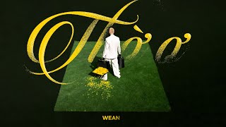 WEAN  Thờ ơ  Official Lyrics Video [upl. by Cirala]