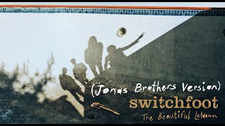 Switchfoot  The Beautiful Letdown Jonas Brothers Version Official Visualizer [upl. by Aserehtairam]