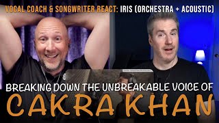 Vocal Coach amp Songwriter Reacts to Cakra Khans Iris Orchestra vs Acoustic [upl. by Abil]