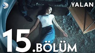 Yalan 15 Bölüm I Full Bölüm [upl. by Meedan]