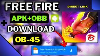 FREE FIRE DOWNLOAD OB45 UPDATE  Free Fire APK OB45  Free Fire OBB OB45 [upl. by Nawotna269]