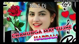 Chahunga Main🥀Tujhe Hardam🌹Tu Meri Jingadi❤️Dj Remix By Avi Ultanpur [upl. by Ssac]