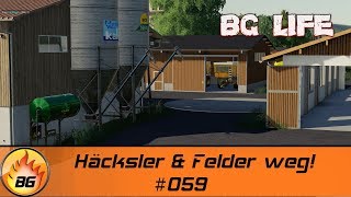 LS19  BG LIFE 059  Häcksler amp Felder weg  Ellerbach  FARMING SIMULATOR 19 HD [upl. by Asiaj]