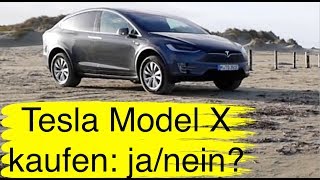 14 Solltest du ein Tesla Model X kaufen [upl. by Wunder975]