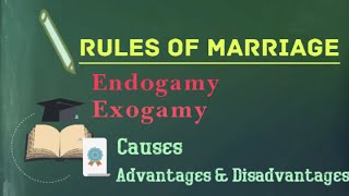 Rules of Marriage or Marriage Restrictions Endogamy and Exogamy causes advantages and disadvantages [upl. by Nagaem959]