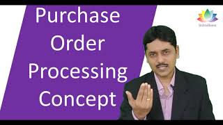 Purchase Order Processing Concept  CA Pankaj Deshpande  Indradhanu Academy [upl. by Fortin]