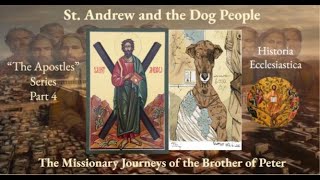 St Andrew Preaches to the Dog People and Other Missionary Adventures Apostles Series Part IV [upl. by Amber]