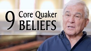 9 Core Quaker Beliefs [upl. by Mavis743]