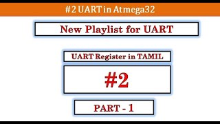 2 Atmega32  How to use UART Register in Atmega32 part1 Explained in Tamil [upl. by Ayadahs140]