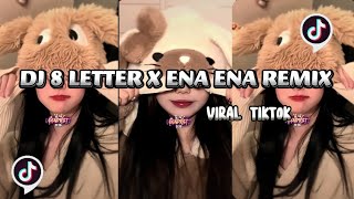 DJ 8 LETTER X ENA ENA REMIX REVERB VIRAL TIKTOK CHHYTANG MUSIC [upl. by Stetson]