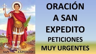 ▶ ORACIÓN A SAN EXPEDITO PARA PETICIONES MUY URGENTES  ORACION Y PAZ [upl. by Egdirdle]