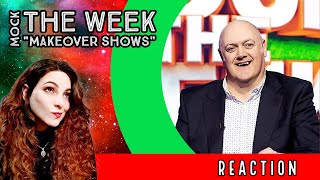 MOCK THE WEEK  Unlikely Things To Hear On A Makeover Show  REACTION [upl. by Llenrag462]