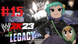 WWE 2K23 The Legacy Part 15 [upl. by Aznarepse]