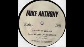 Mike Anthony  Why Cant We Live Together 12  1982 [upl. by Ahseena]