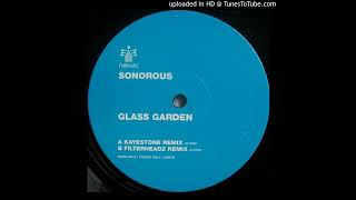 Sonorous  Glass Garden Kayestone Remix2001 [upl. by Uon587]