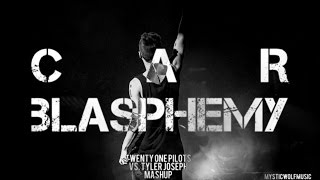 TØP vs Tyler Joseph  quotCar Blasphemyquot Mashup [upl. by Laurita755]