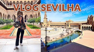 VLOG DA VIAGEM A SEVILHA  Praça de Espanha Alcázar e mais  O que fizemos e comemos em dois dias [upl. by Ahsaeyt]