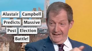 Alastair Campbell Predicts That PR Will Be Forced Onto The Agenda PostElection [upl. by Aala95]