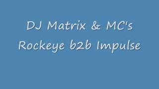 DJ Matrix amp MCs Rockeye b2b Impulse [upl. by Auqenehs]