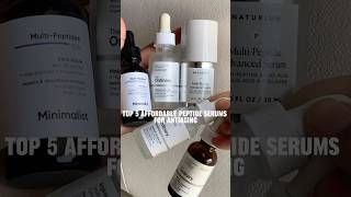 Affordable yet effective Peptide Serums❤️skincare peptideserum antiagingtheordinaryreview [upl. by Maleki]