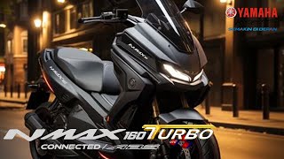 WAOOW 🔥 ALL NEW YAMAHA NMAX TURBO 160 SEMAKIN GAGAH DAN SPORTY [upl. by Jonina]