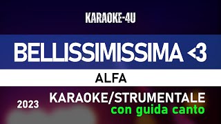 Bellissimissima  Alfa karaokeinstrumentaltestolyrics con GUIDA CANTO [upl. by Eillit]