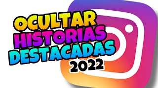 👉 Como OCULTAR mis HISTORIAS DESTACADAS en INSTAGRAM 2023 🔥 [upl. by Ati811]