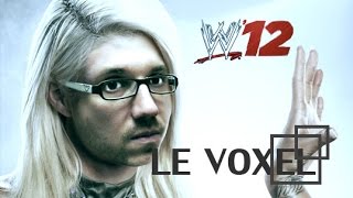 Voxel10 Un test dans les cordes pour WWE 12 [upl. by Neleag830]